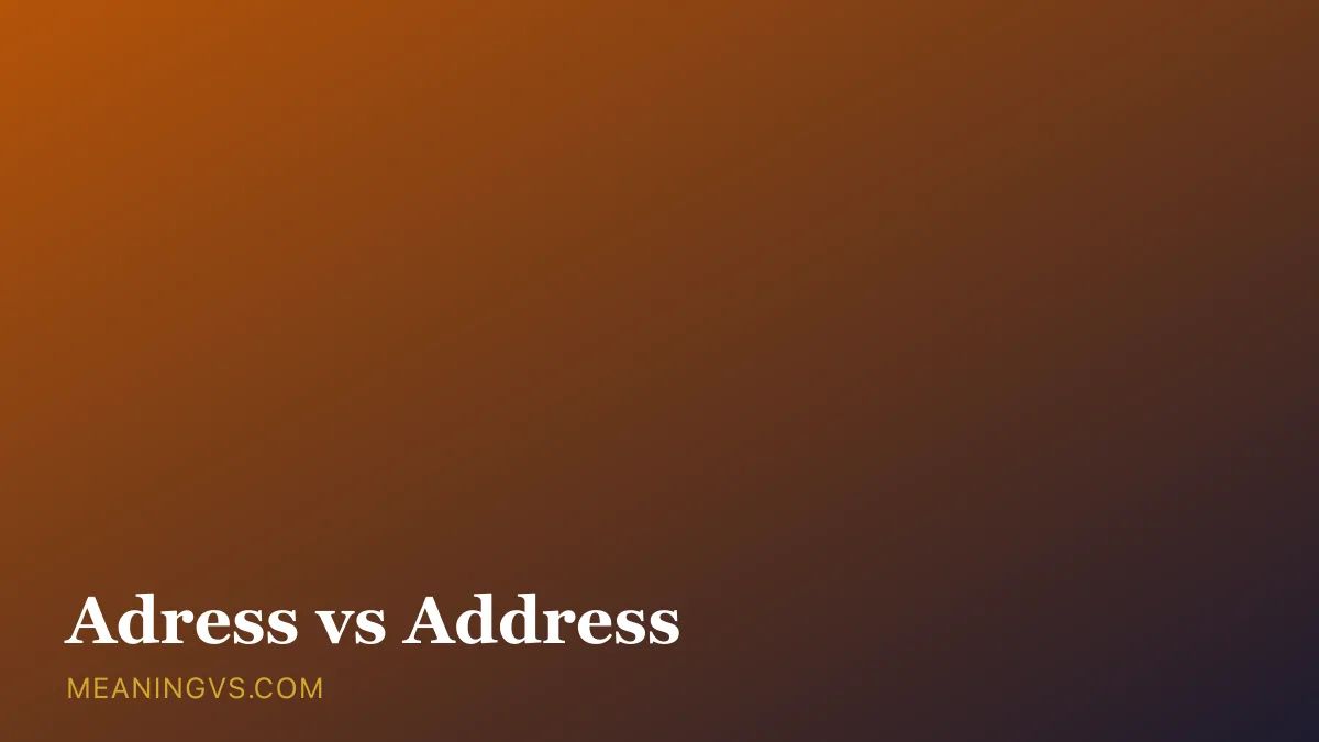 The words adress and address side by side, highlighting the correct double-D spelling