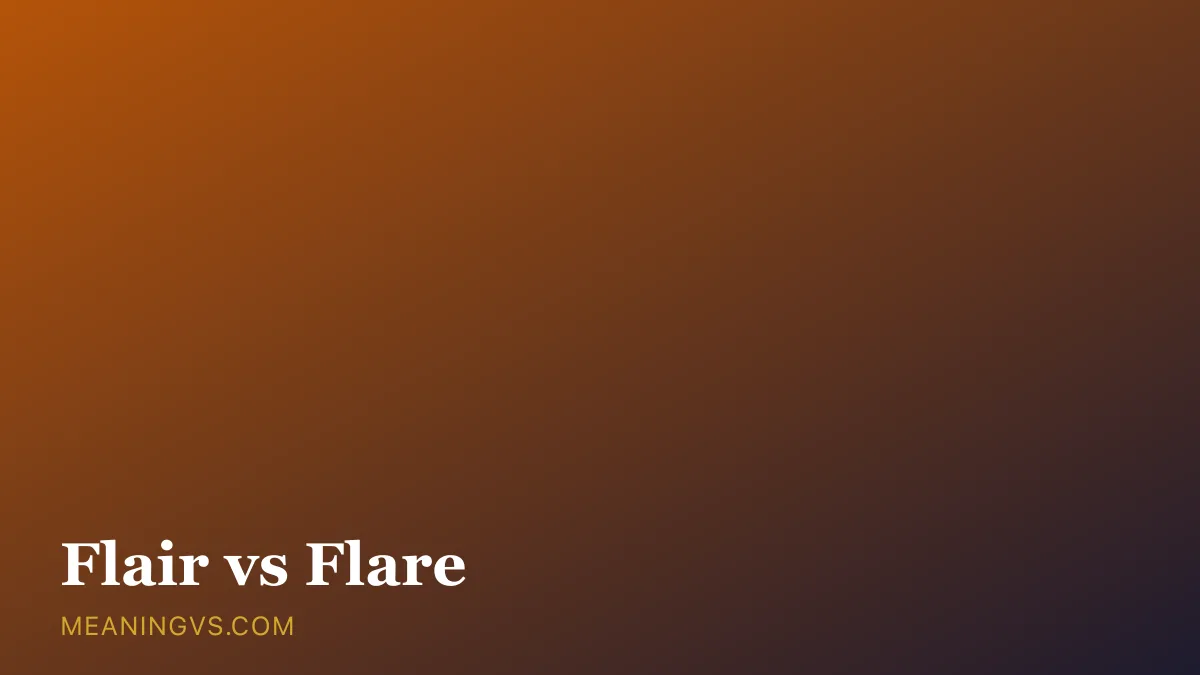 The words flair and flare side by side, showing talent versus a burst of flame