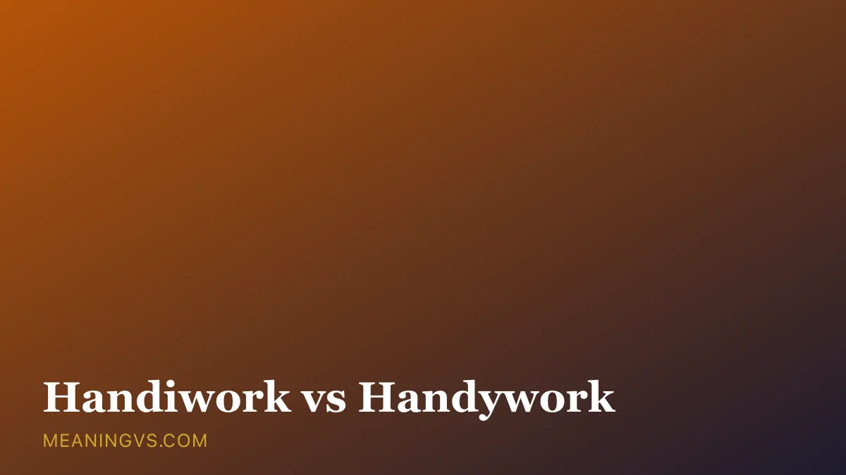 The words handiwork and handywork side by side, with handiwork marked as the correct spelling