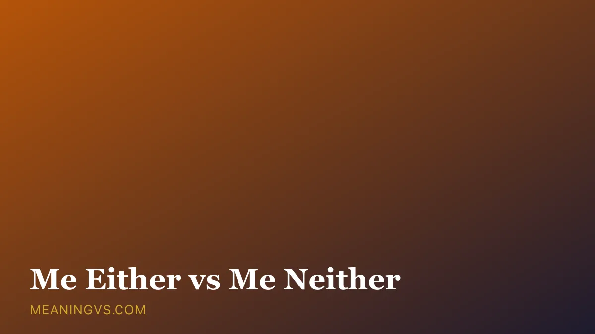 The phrases me either and me neither side by side, with me neither marked as the standard choice