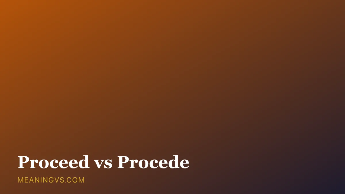 The words proceed and procede side by side, with proceed marked as the correct spelling