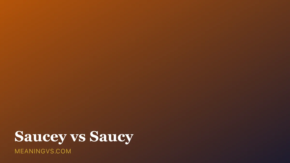 The word saucy spelled correctly beside the crossed-out misspelling saucey, with a small dish of sauce nearby