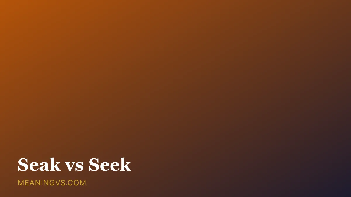 The words seak and seek side by side, highlighting the correct double-E spelling