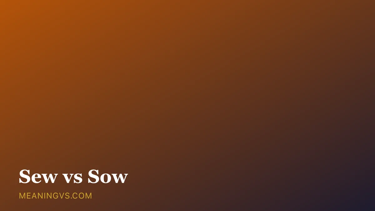 The words sew and sow side by side, one with needle and thread, one with scattered seeds