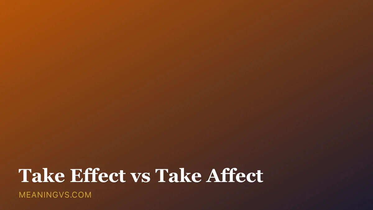 The phrases take effect and take affect side by side, with take effect marked as correct