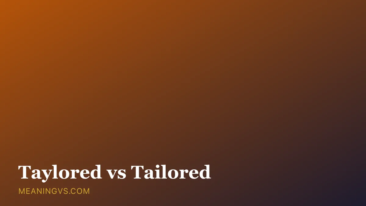 The word tailored spelled correctly beside the crossed-out misspelling taylored, with a tape measure and thread nearby