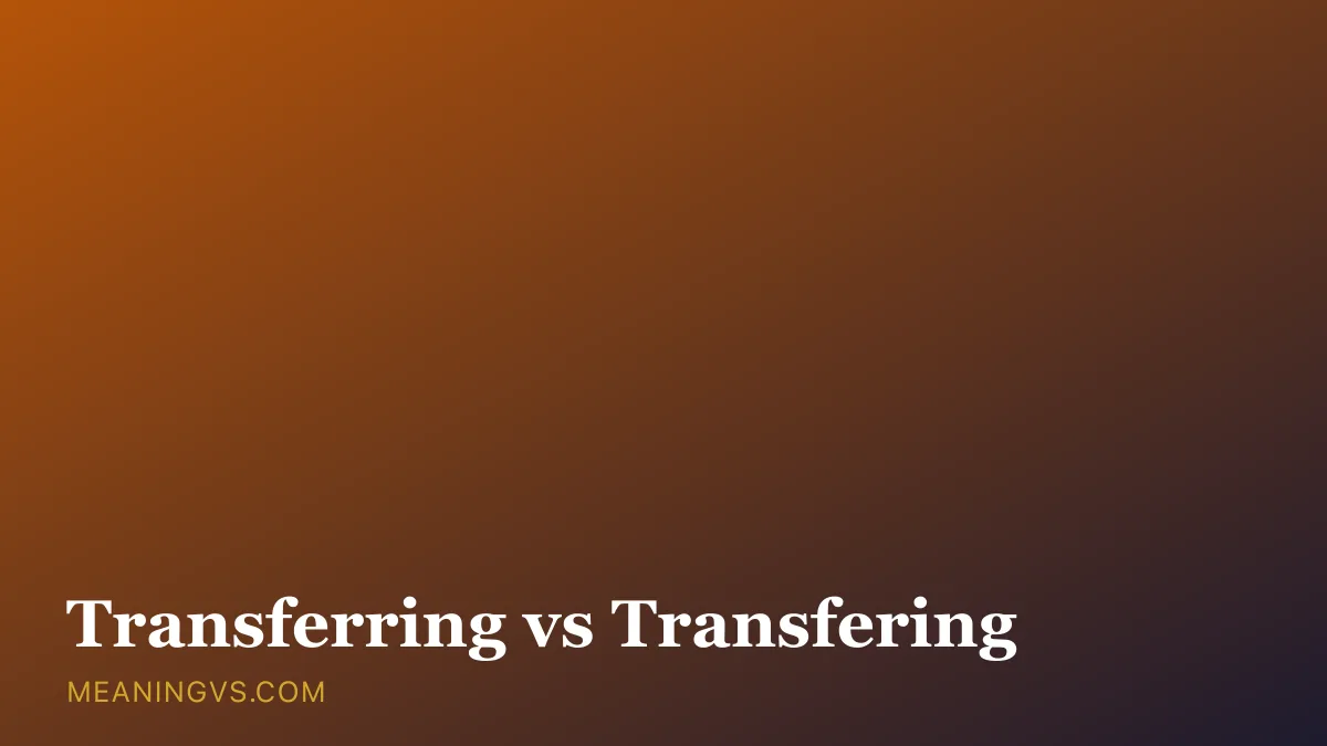 The words transferring and transfering side by side, highlighting the correct double-R spelling
