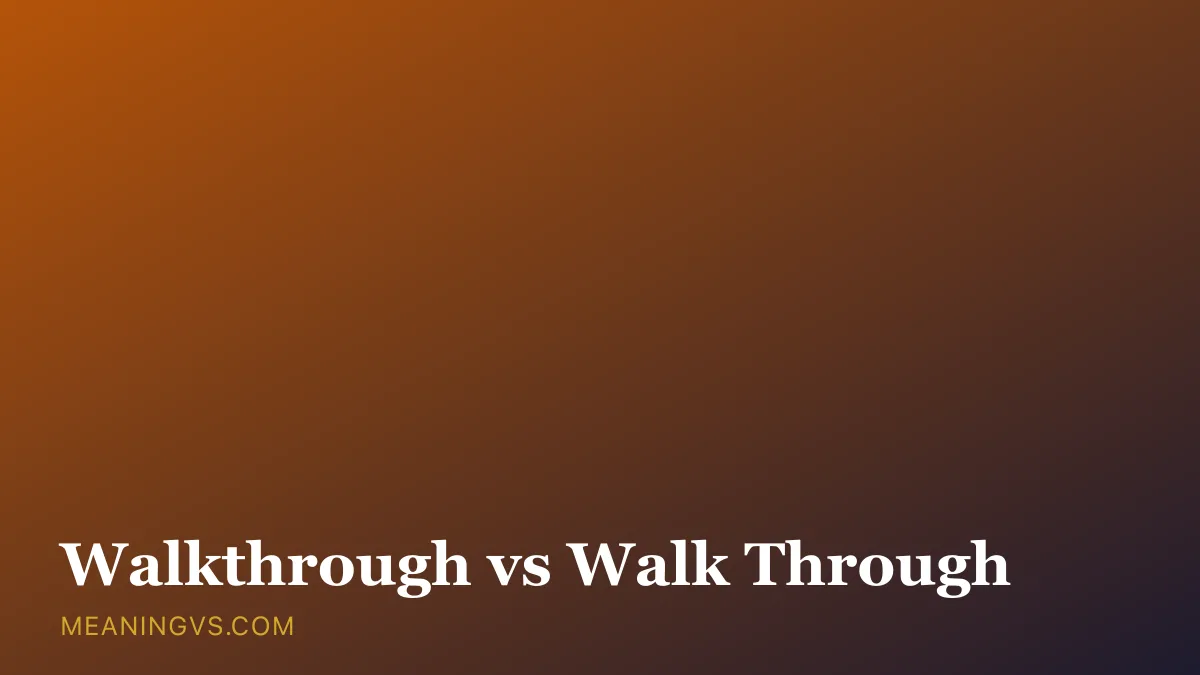 The noun walkthrough as one word beside the verb phrase walk through as two words, each labeled with its part of speech